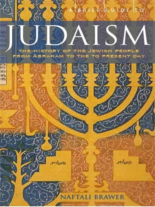 Title details for A Brief Guide to Judaism by Naftali Brawer - Available